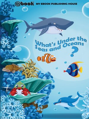 cover image of What's Under the Seas and Oceans?